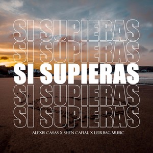 Si Supieras (Explicit)