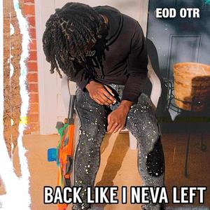 Back Like I Never Left (Explicit)