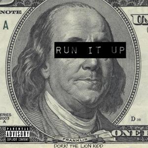 Run It Up (Explicit)