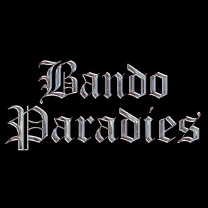 Bando Paradies (Explicit)