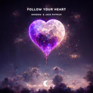 Follow Your Heart