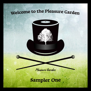 Welcome To The Pleasure Garden. Sampler One