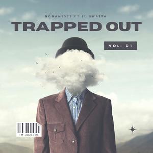 Trapped Out (feat. El Gwatta) [Explicit]