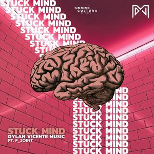 Stuck Mind (feat. F_Joint)