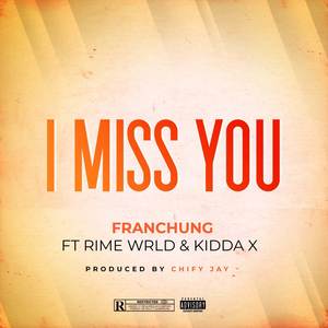 I Miss You (Explicit)
