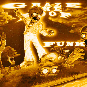 Graze The Roof Funk (Explicit)