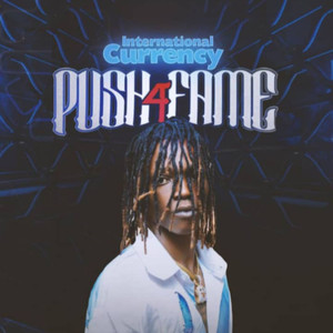 Push 4 Fame (Explicit)