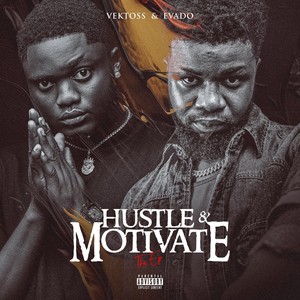 Hustle and Motivate (Explicit)