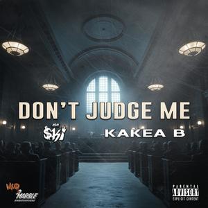 Don't Judge Me (Explicit)