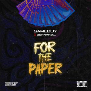 For The Paper (feat. Bennariki) (Explicit)