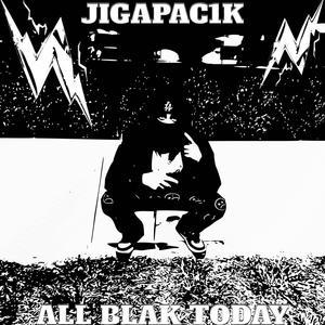 All Blak Today (Explicit)