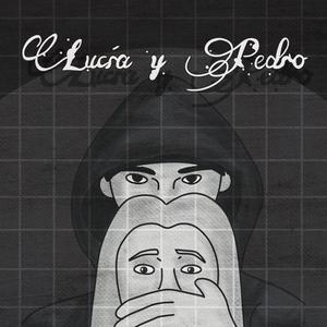 Lucia y Pedro (Explicit)