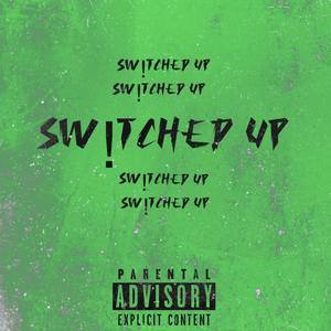 Switched up (Explicit)