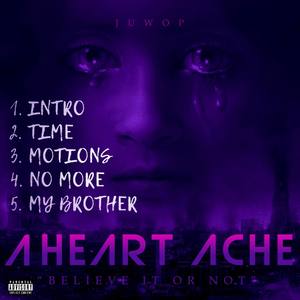 A Heart Ache (Explicit)