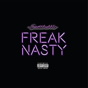 Freak Nasty (Explicit)