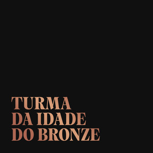 Turma da Idade do Bronze (Explicit)