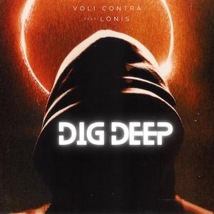 Dig Deep (feat. LÒNIS) [Explicit]