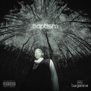 baptism: REBIRTH (Explicit)