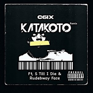 KATAKOTO (feat. S TILL I DIE & Rudebwoy Face) (Remix|Explicit)
