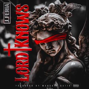 Lord Knows (Explicit)