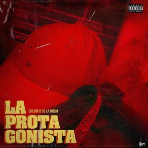 La Protagonista (feat. De La Kush)