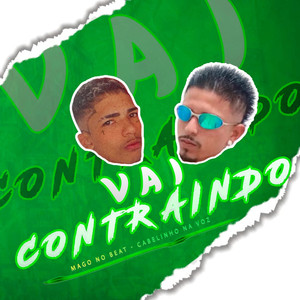 Vai Contraindo (Explicit)