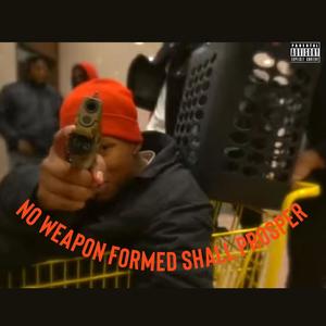 No Weapon Formed Shall Prosper (Explicit)