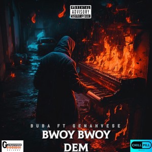 Bwoy Bwoy Dem (feat. Genahvese) [Explicit]