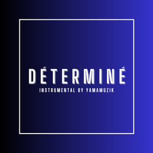 Déterminé (Instrumental)