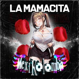 La Cumbia De La Mamacita