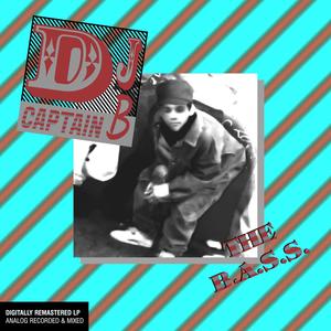 The B.A.S.S. (Digitally Remastered)