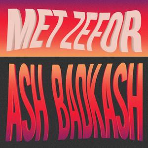 Met zefor (feat. Badkash) [Explicit]