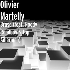 Brase(feat. Roody Roodboy & Top Adlerman)