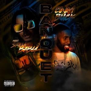 Banquet (feat. Skilla Baby) [Explicit]