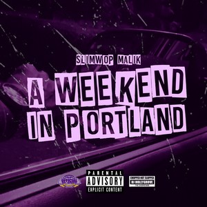 A Weekend In Portland (Chopped Not Slopped) [Explicit]