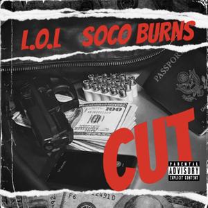 CUT(feat. SOCO BURNS) (Explicit)