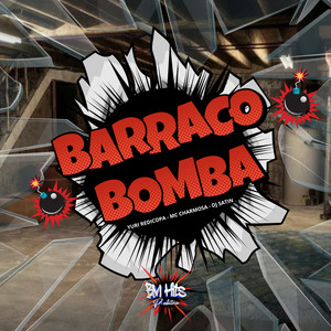 Barraco Bomba (Explicit)