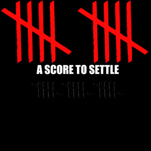 A SCORE TO SETTLE (Explicit)