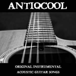 Original Instrumental Acoustic Guitar Songs