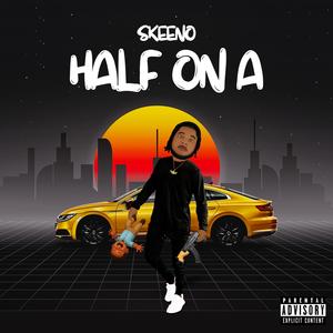 Half On A (Explicit)