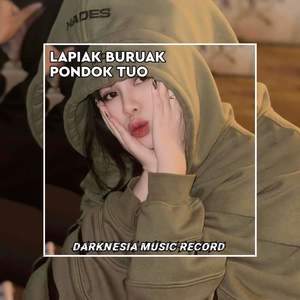 DJ LAPIAK BURUAK PONDOK TUO BREAKBEAT