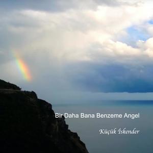 Bir Daha Bana Benzeme Angel (feat. Küçük İskender)