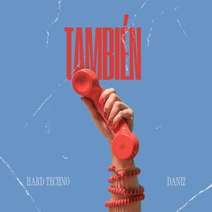 También - Hard Techno