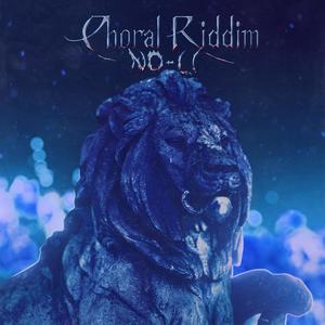 Choral Riddim