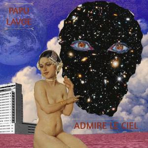 ADMIRE LE CIEL (Explicit)