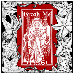 Break Me (I.C.E)