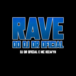 RAVE DO DJ DR OFICIAL (Explicit)
