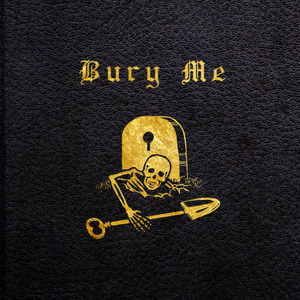 Bury Me (Explicit)