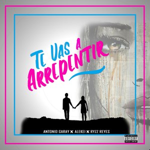 Te Vas a Arrepentir (Explicit)