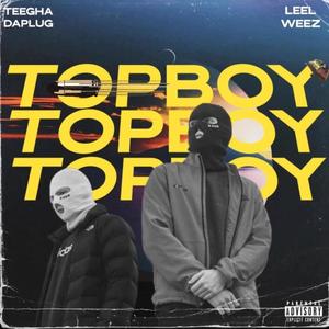 Top Boy (feat. Teegha Daplug) (Explicit)